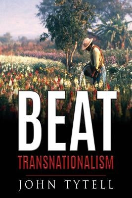 Beat Transnationalism by Tytell, John
