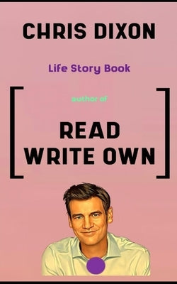 Chris Dixon Book: Life Story by Insights, Chris Clear