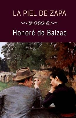 La piel de zapa by De Balzac, Honore