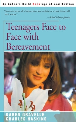 Teenagers Face to Face with Bereavement by Gravelle, Karen