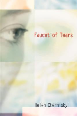 Faucet of Tears by Chernisky, Helen