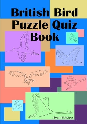 British Bird Puzzle Quiz Book by Nicholson, Sean