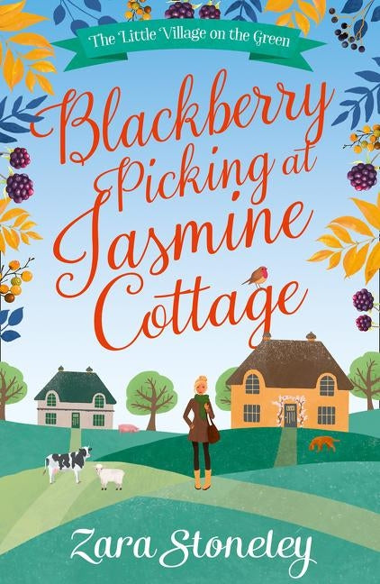 Blackberry Picking at Jasmine Cottage by Stoneley, Zara