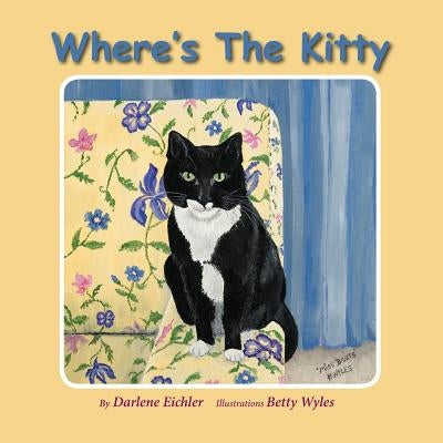 Where's the Kitty by Eichler, Darlene