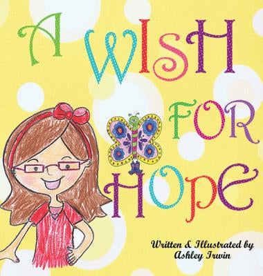 A Wish For Hope by Irwin, Ashley