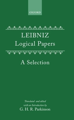 Logical Papers: A Selection by Leibniz