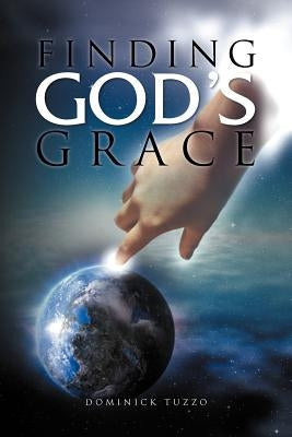 Finding God's Grace by Tuzzo, Dominick