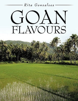 Goan Flavours by Gonsalves, Rita