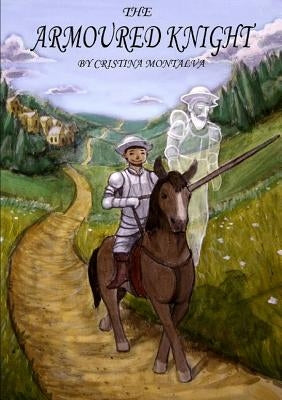 The Armoured Knight by Montalva, Cristina