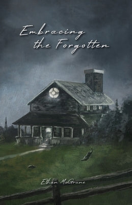 Embracing the Forgotten by McGrane, Ethan Vaughn