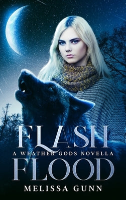 Flash Flood by Gunn, Melissa