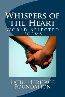 Whispers of the Heart: World Selected Poems by Hidalgo, Gualdo
