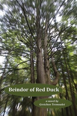 Beindor of Red Duck by Tremoulet, Gretchen