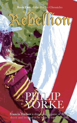 Rebellion by Yorke, Philip