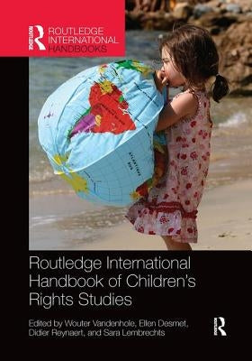 Routledge International Handbook of Children's Rights Studies by Vandenhole, Wouter