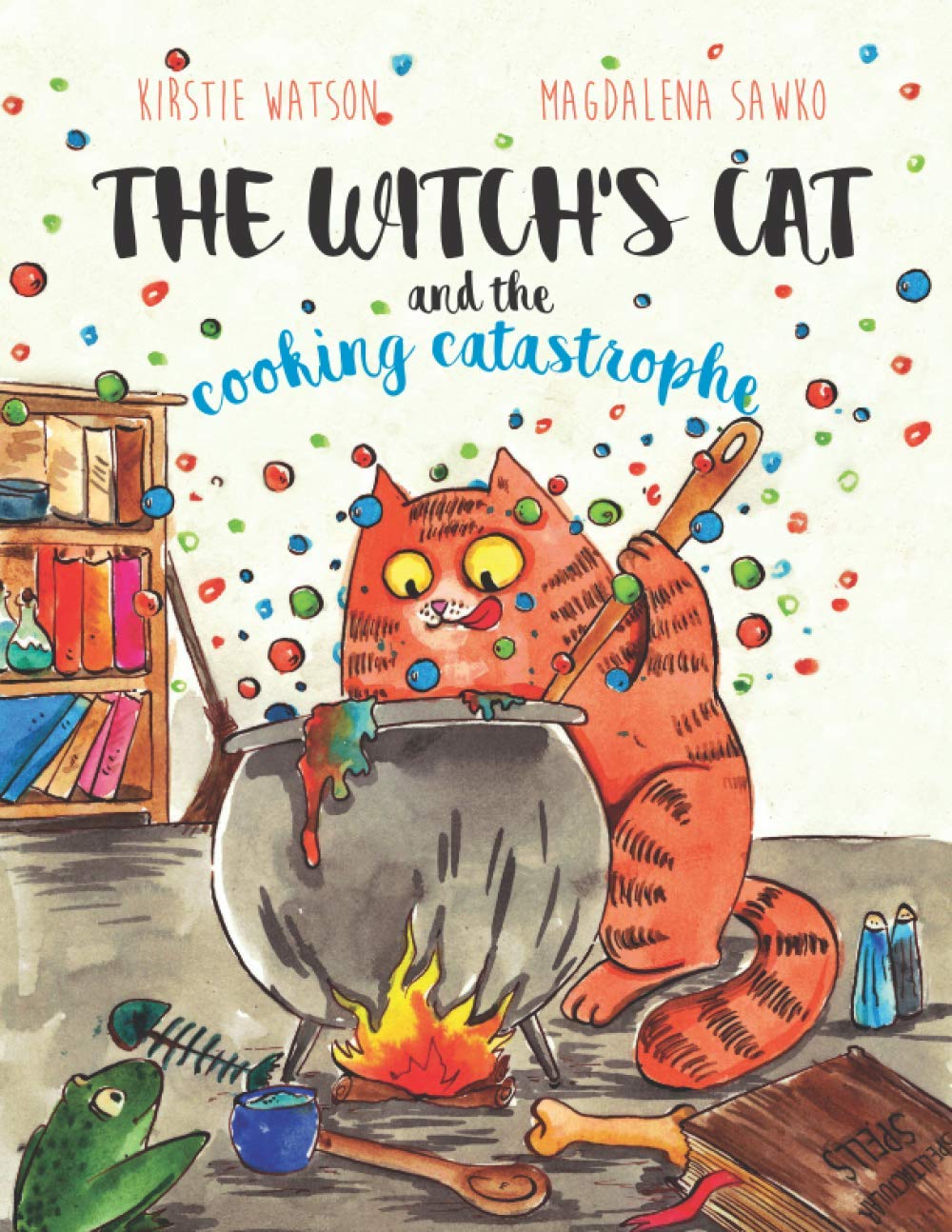 The Witch's Cat and The Cooking Catastrophe (2ND ed.)