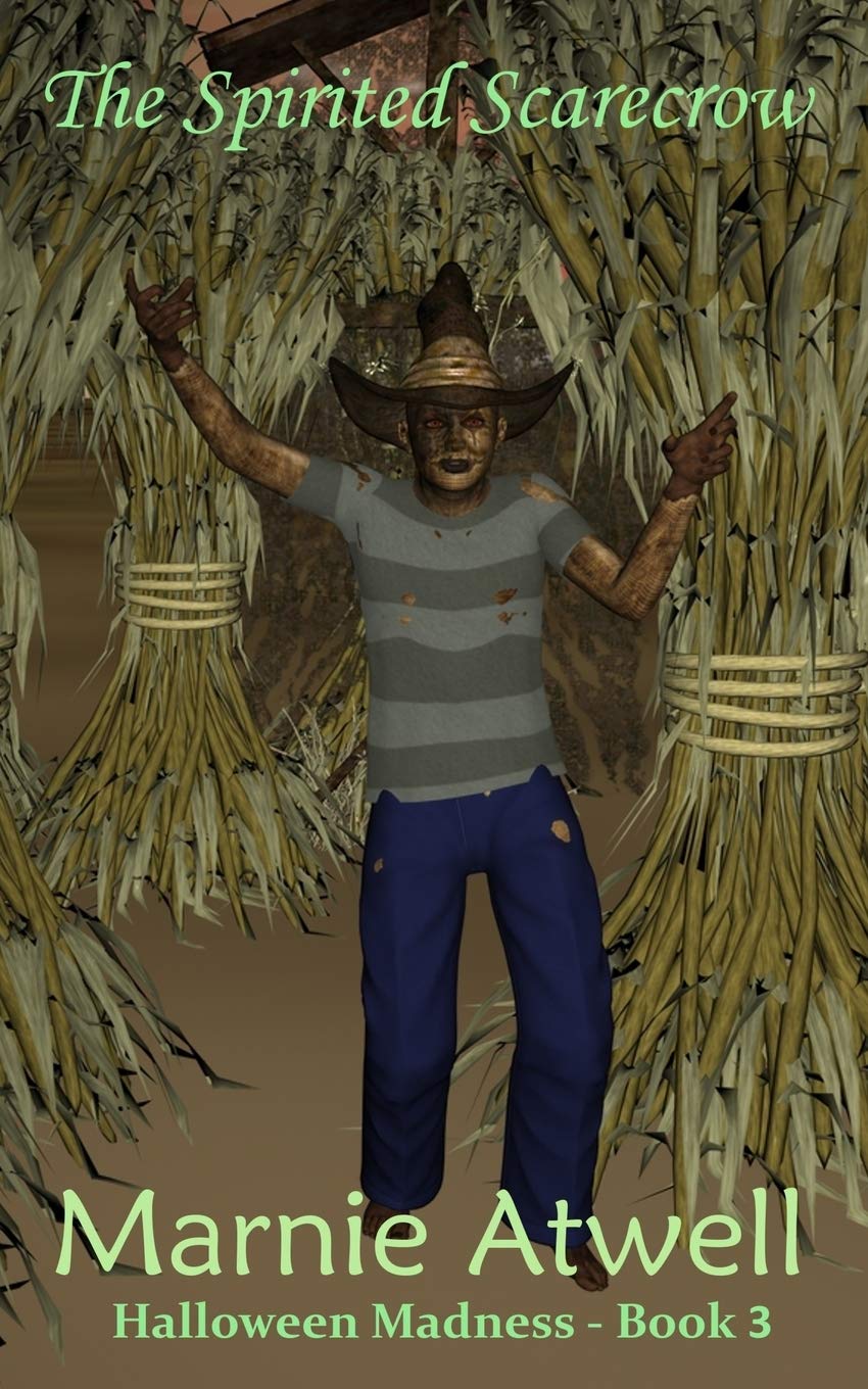 The Spirited Scarecrow (Halloween Madness #3)