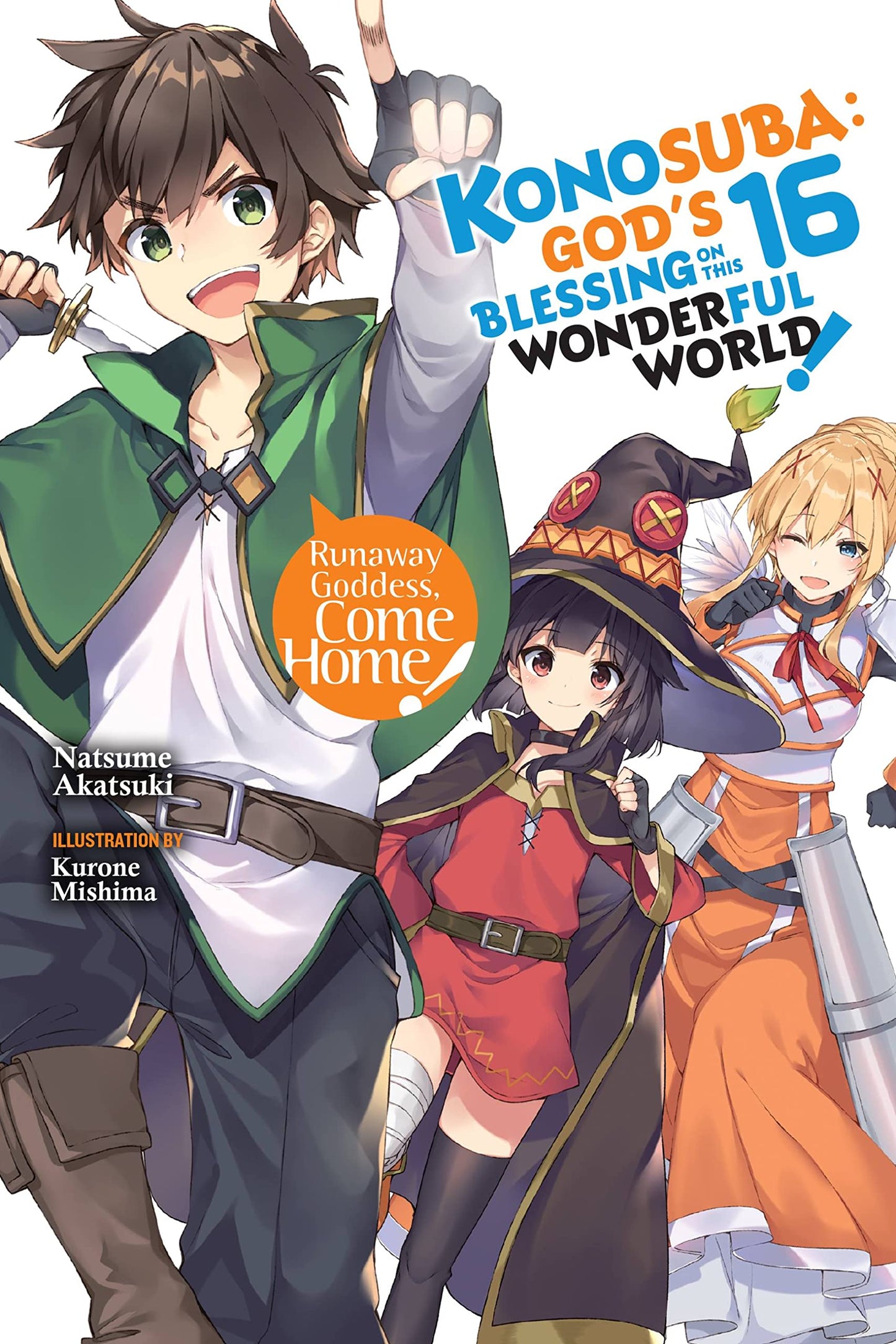 Konosuba: God's Blessing on This Wonderful World!, Vol. 16 (Light Novel) (Konosuba (Light Novel) #16)