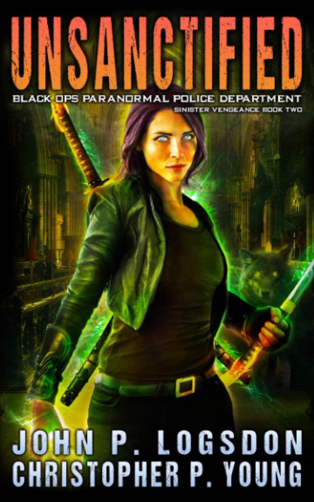 Sinister: Unsanctified (Black Ops Paranormal Police Department #2)