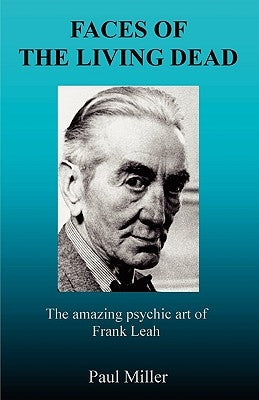 Faces of the Living Dead by Miller, Paul