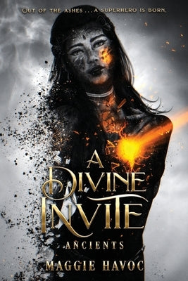 A Divine Invite: Ancients by Havoc, Maggie