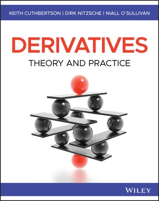 Derivatives: Theory and Practice by Cuthbertson, Keith