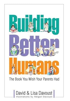 Building Better Humans by Davoust, David