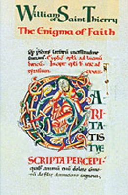 The Enigma of Faith: Volume 9 by William of Saint-Thierry