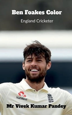 Ben Foakes Color: England Cricketer by Pandey, Vivek Kumar