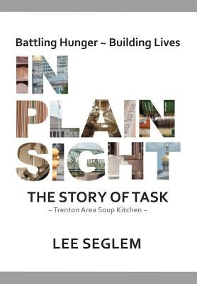 In Plain Sight: The Story of Task by Seglem, Lee