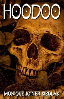 Hoodoo by Joiner Siedlak, Monique