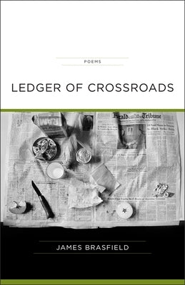 Ledger of Crossroads by Brasfield, James