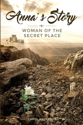 Anna's Story by Anderson, Carol