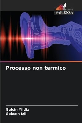 Processo non termico by Yildiz, Gulcin