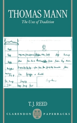 Thomas Mann by Reed, T. J.
