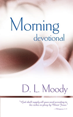 Morning Devotional by Moody, D. L.