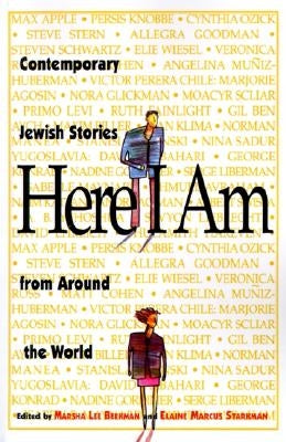 Here I Am: Contemporary Jewish Stories from Around the World by Berkman, Marsha Lee