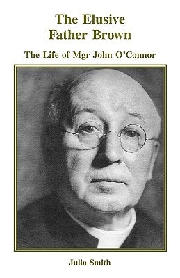 The Elusive Father Brown by Smith, Julia