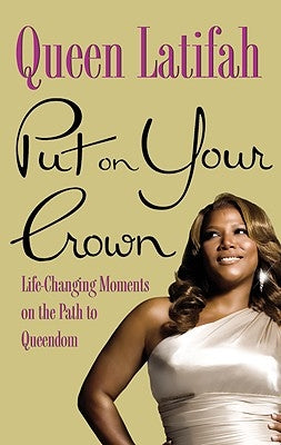 Put on Your Crown by Latifah, Queen