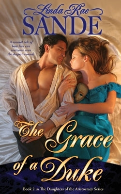 The Grace of a Duke by Sande, Linda Rae