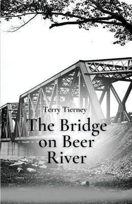 The Bridge on Beer River by Tierney, Terry