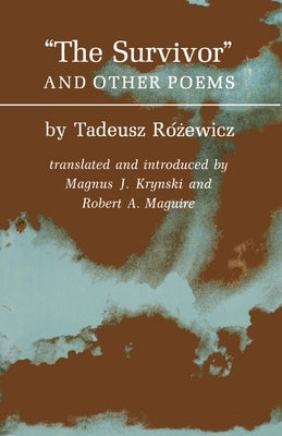 The Survivors and Other Poems by Rozewicz, Tadeusz