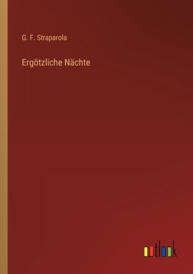 Ergötzliche Nächte by Straparola, G. F.