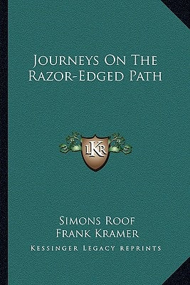 Journeys on the Razor-Edged Path by Roof, Simons