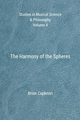 The Harmony of the Spheres by Capleton, Brian