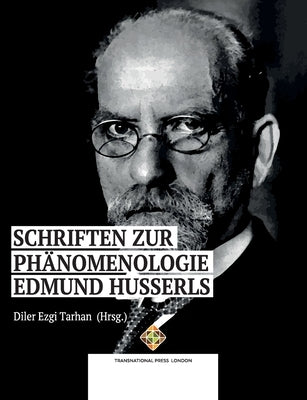 Schriften zur Phänomenologie Edmund Husserls by Tarhan, Diler Ezgi