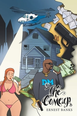 The Come Up by Banks, Ernest