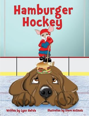 Hamburger Hockey: Children's Edition by McGinnins, Steve