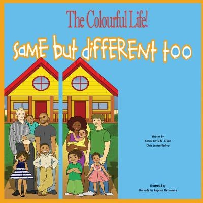 Same but different Too: The Colourful Life by Kissiedu-Green, Naomi y.