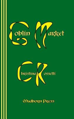 Goblin Market by Newborn, Sasha